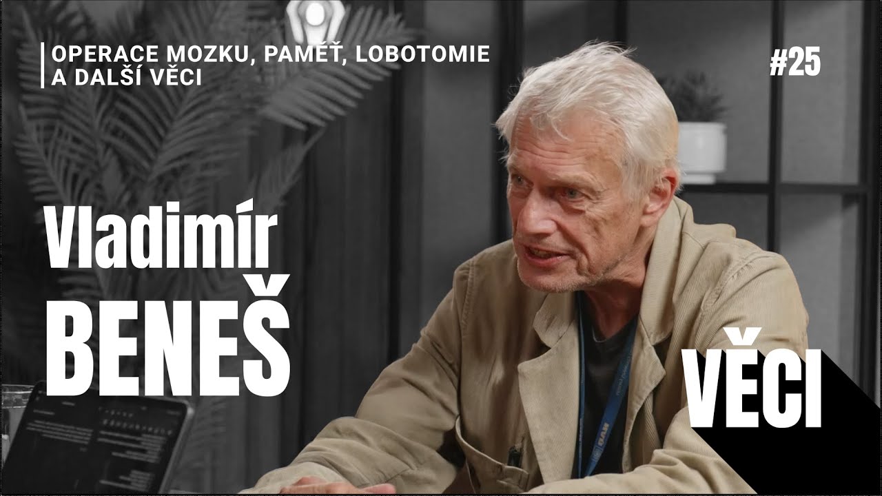 Vladim&iacute;r Bene&scaron;: &bdquo;U lobotomie jsem byl třikr&aacute;t, byla to hrůzostra&scaron;n&aacute; operace&ldquo;