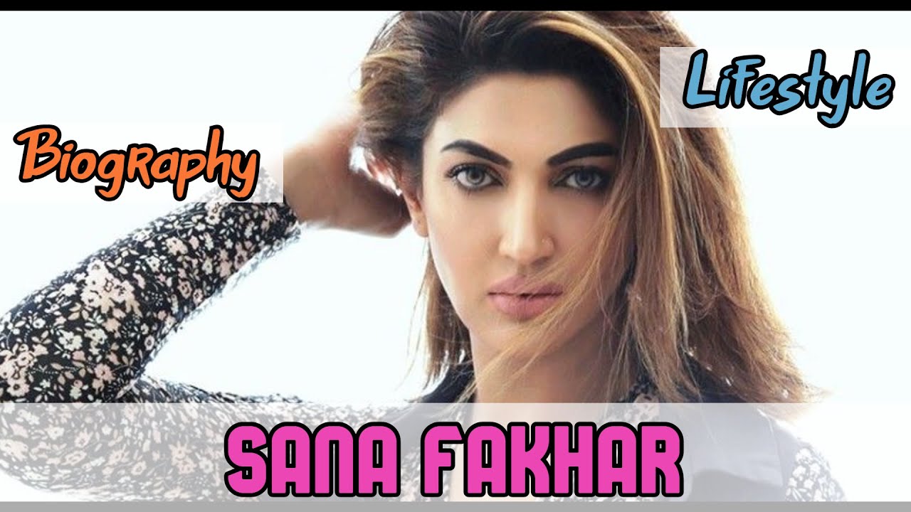Sana Fakhar Pakistani Actress Biography & Lifestyle