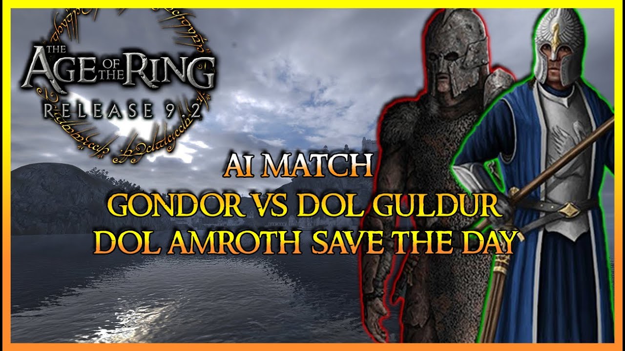 Age of the Ring Mod 9.2.2 | Карта Андраст | Помощь от Дол Амрота [Матч с ИИ]
