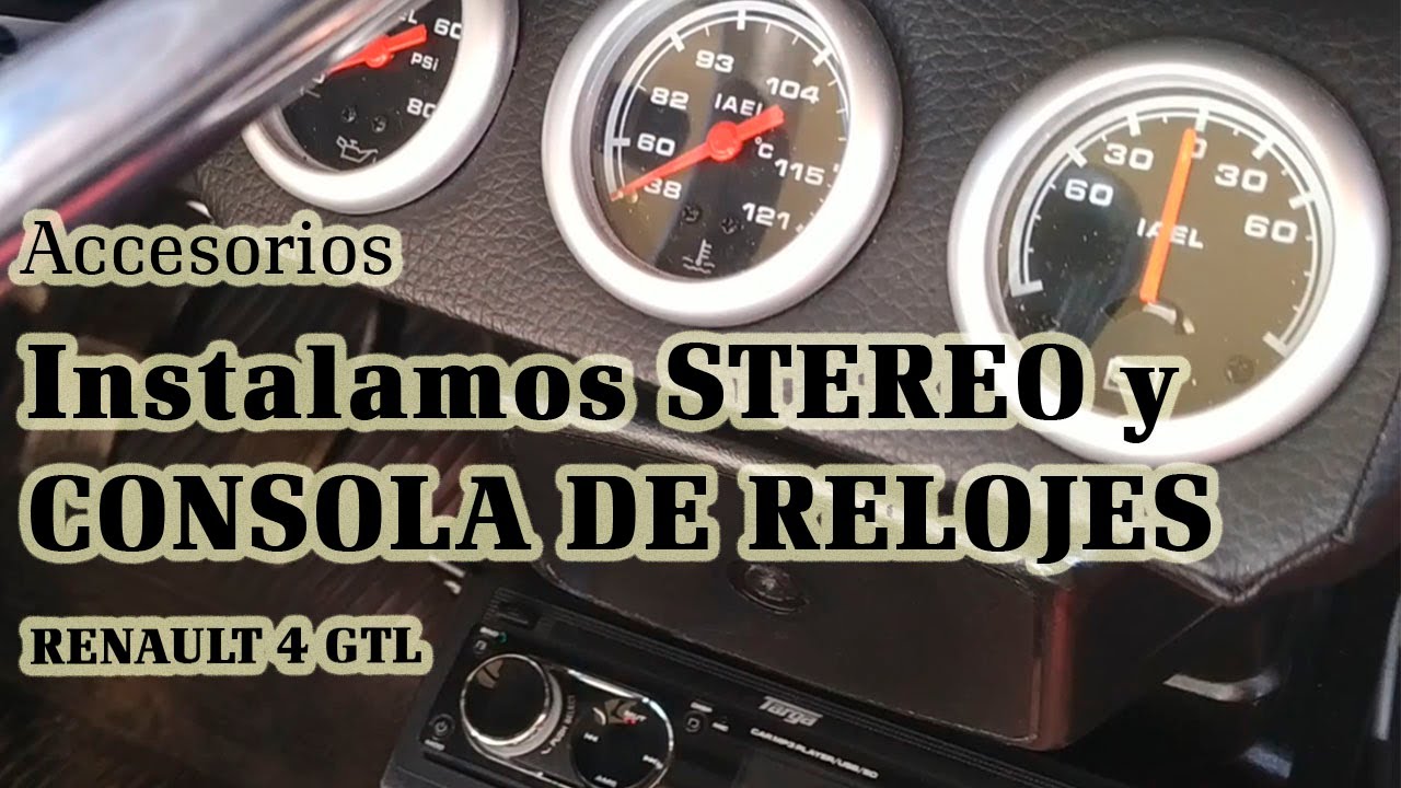 Instalación consola de relojes y stereo - Renault 4