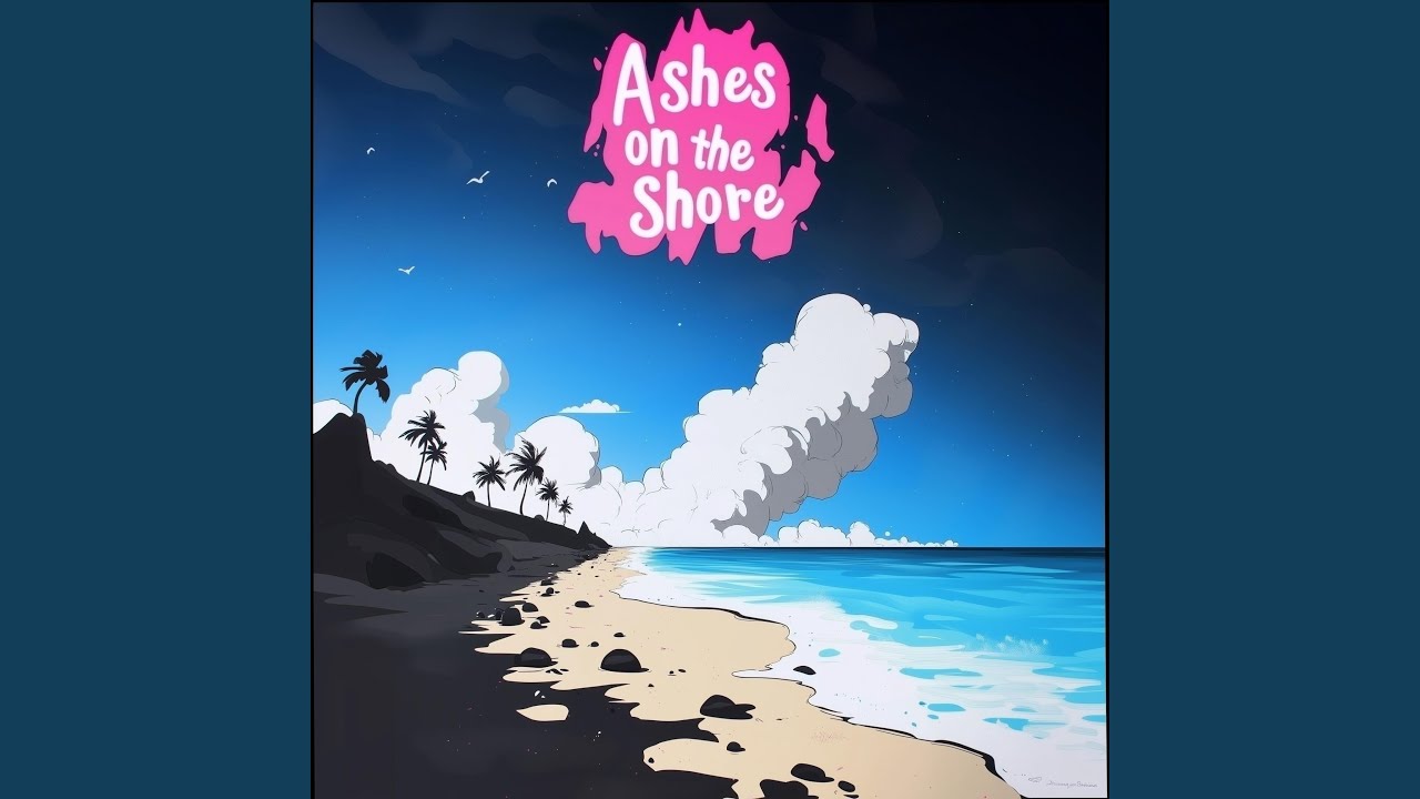 Ashes on the Shore