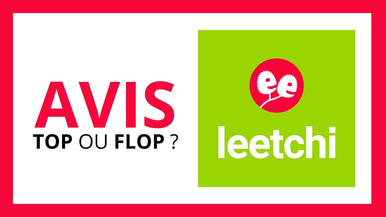 LEETCHI : AVIS COMPLET (La Meilleure Cagnotte en Ligne ? Mieux que Le Pot Commun ?)