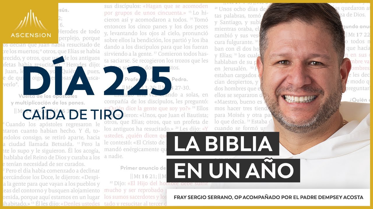 Día 225: Caída de Tiro — La Biblia en un Año (con Fray Sergio Serrano, OP)