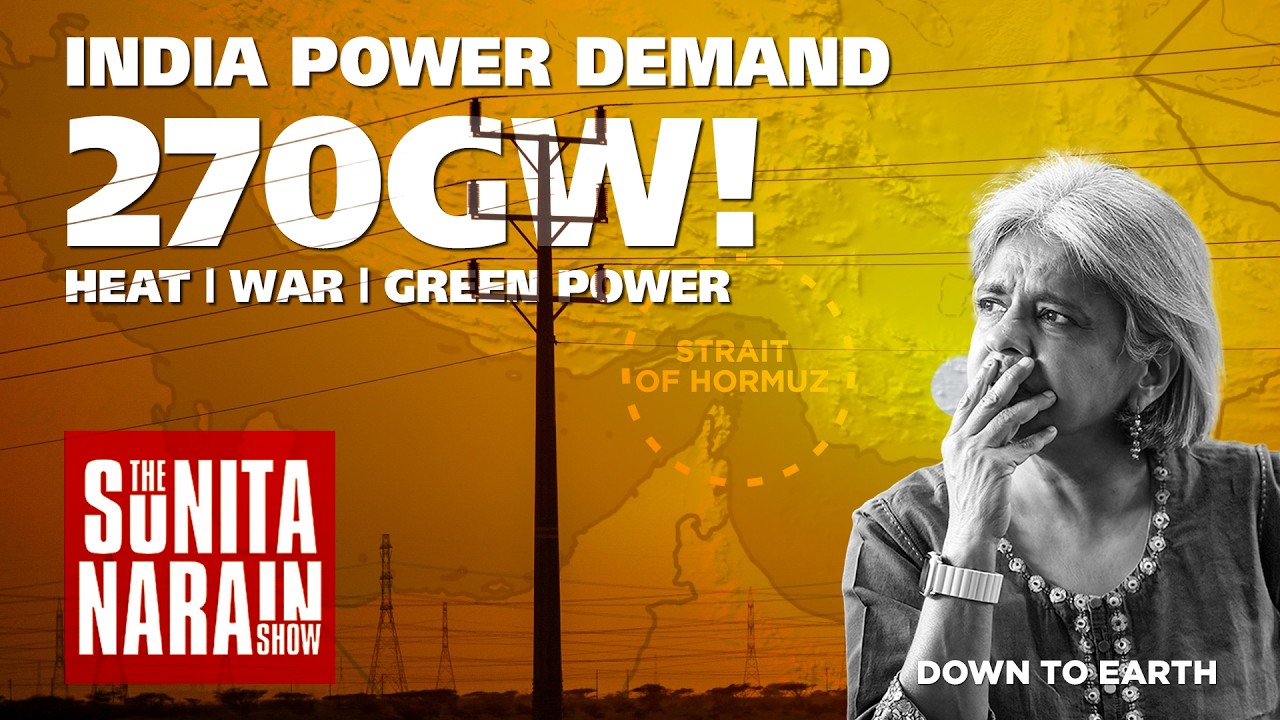 India&rsquo;s Clean Energy Transition and the New Oil Shock with Rising heat | Sunita Narain show E25