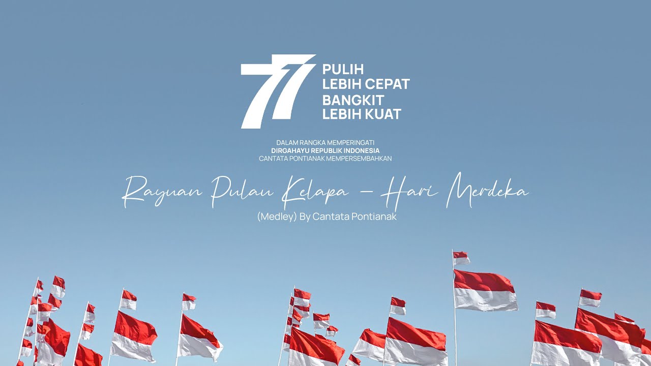 Cover Rayuan Pulau Kelapa - Hari Merdeka (Medley) By Cantata Pontianak