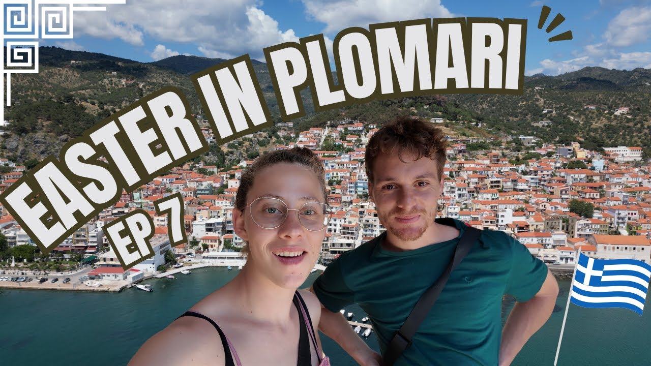 We Made It to Plomari For Greek Easter! 🇬🇷