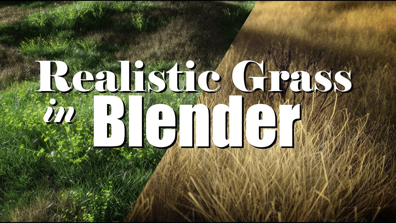 Creating Realistic Grass in Blender