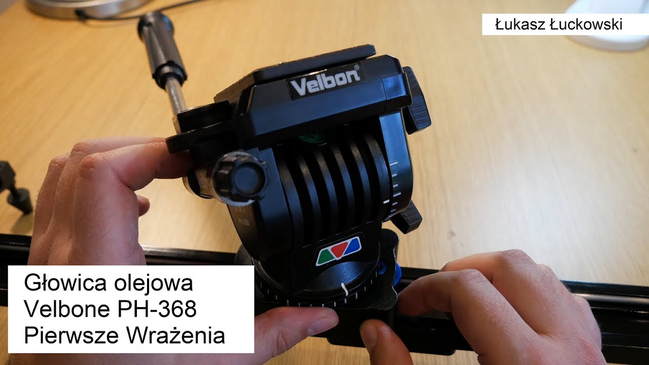 Velbon PH-368 tania głowica olejowa do wideofilmowania | Pierwsze wrażenia