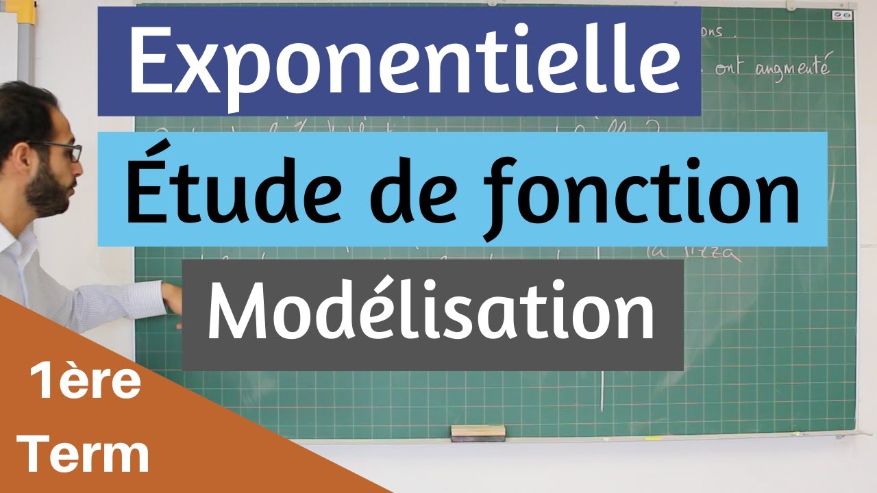 Exponentielle - Étude de fonction - Modélisation