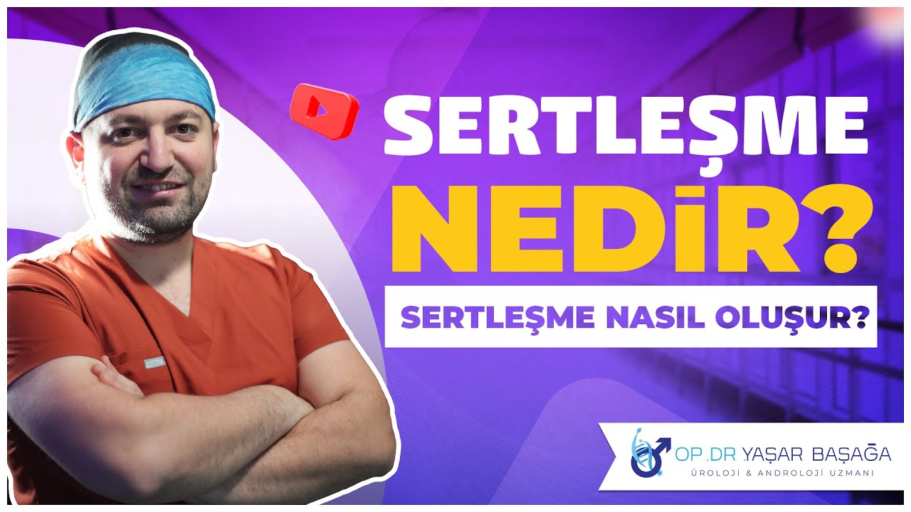 Sertleşme Nedir? Sertleşme Bozukluğu Neden Olur?