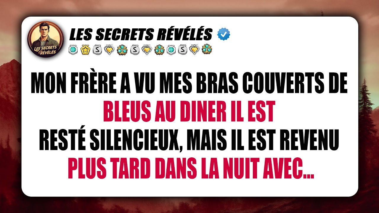 Mon frère a vu mes bras couverts de bleus au dîner — il est resté silencieux, mais il est revenu...