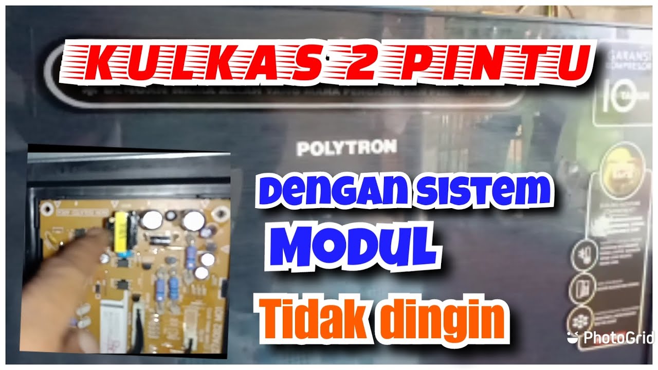Cara memperbaiki kulkas sistem modul polytron 2 pintu yang berbunga es_bersalju tebal_ngeblok
