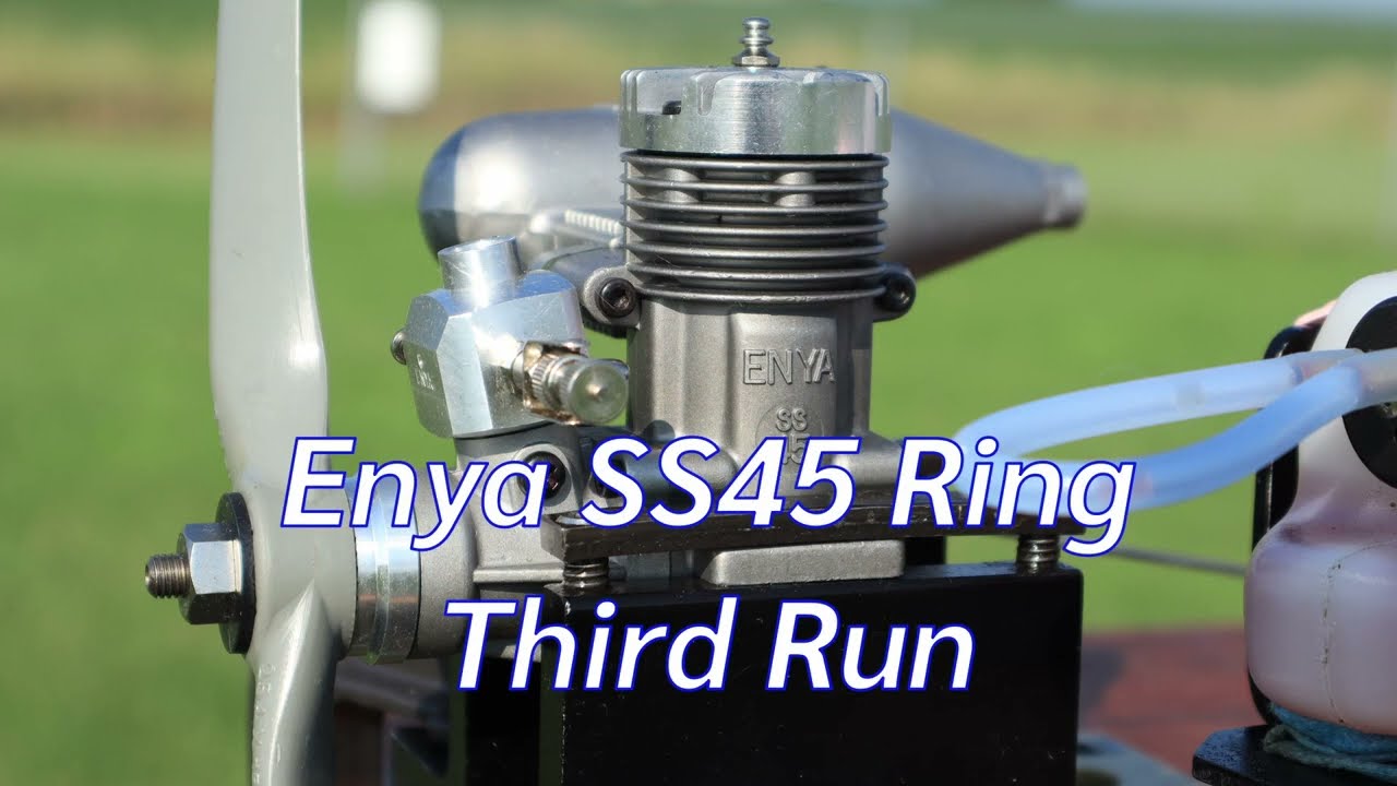 Enya SS45 Ring Third Run