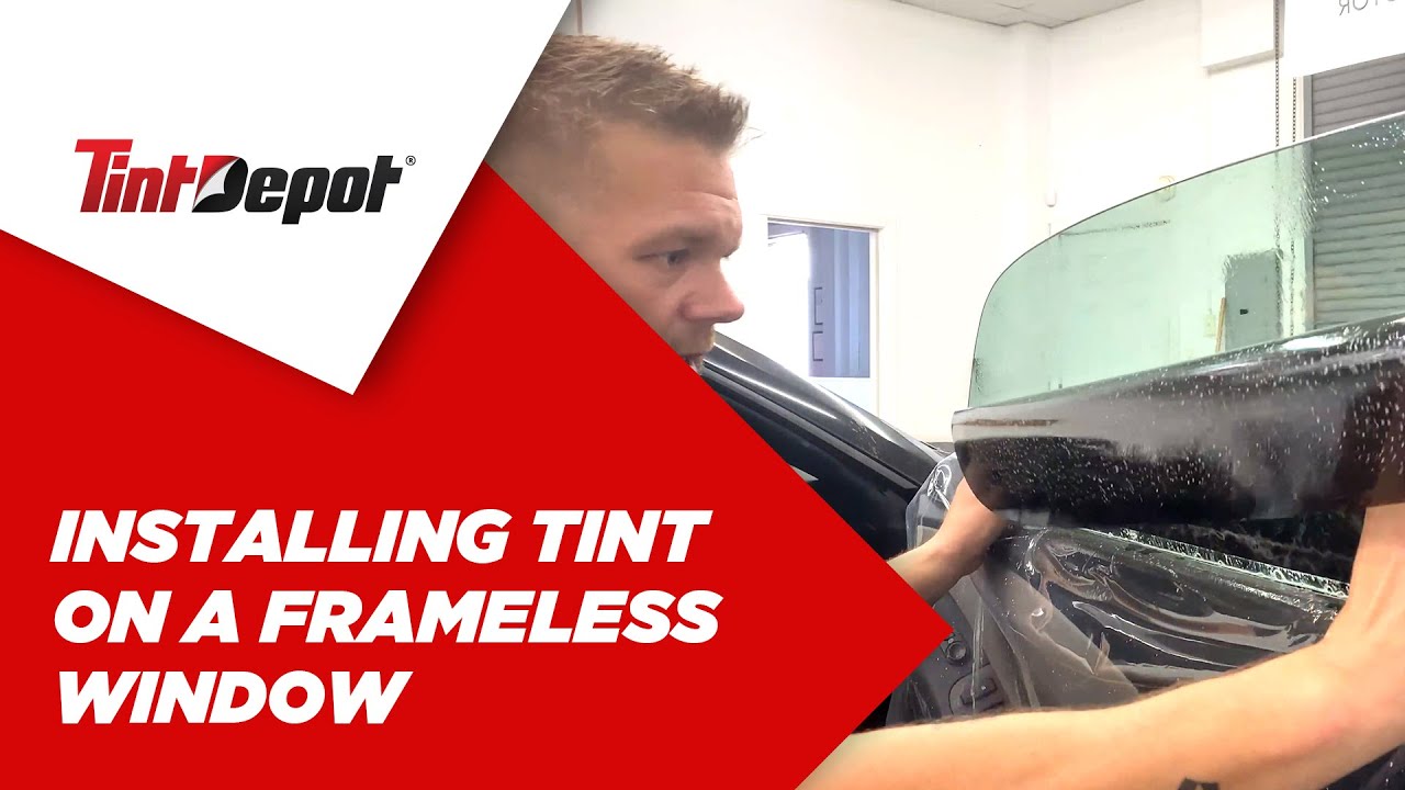 Installing Tint on A Frameless Window - Window Tint Training