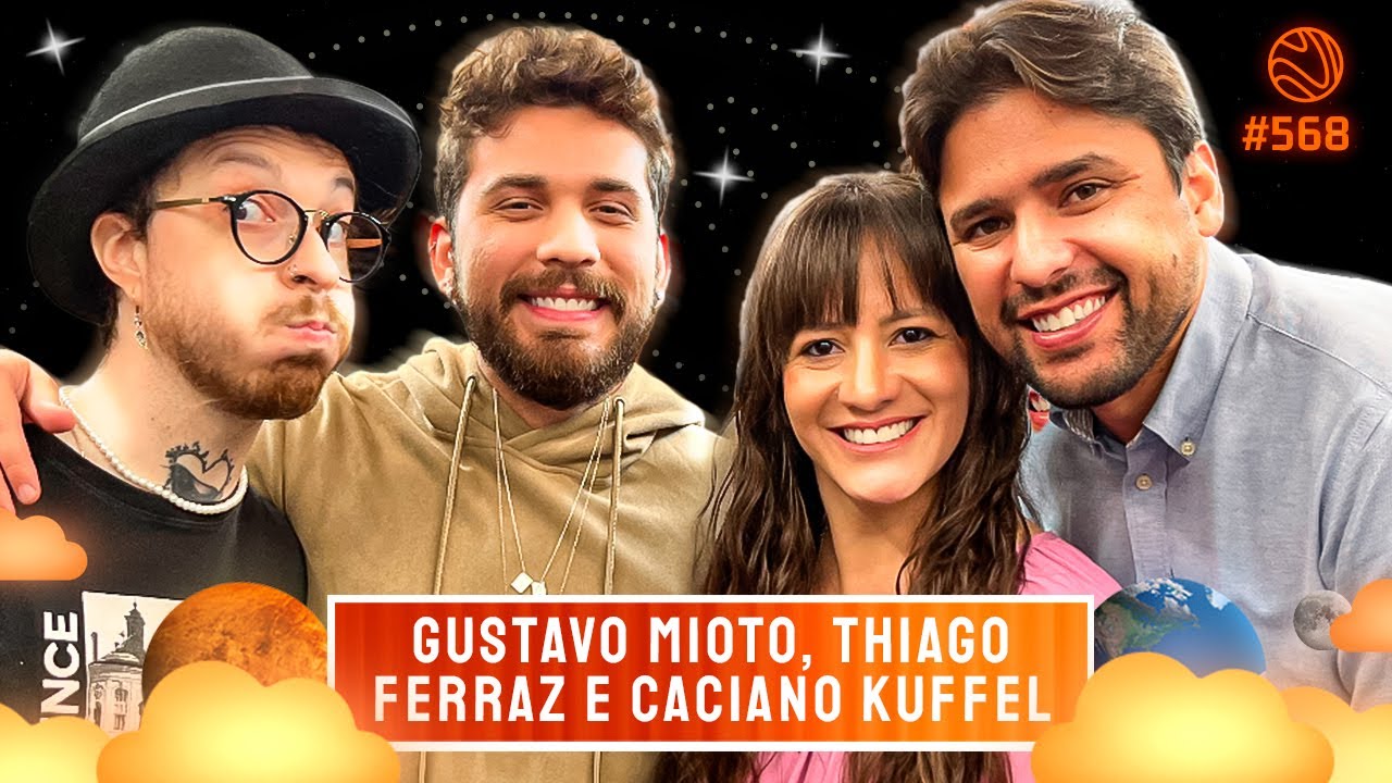 GUSTAVO MIOTO, THIAGO FERRAZ E CACIANO KUFFEL - Venus Podcast #568