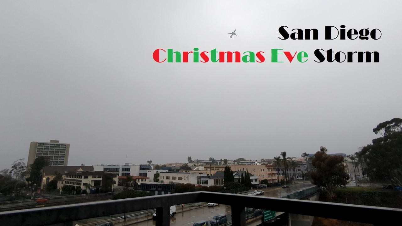 Storm Sounds and Visuals from the Christmas Eve Atmospheric River near San Diego Airport (SAN)