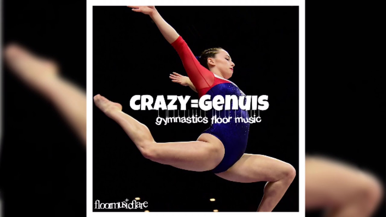 Crazy=Genius - Gymnastics Floor Music