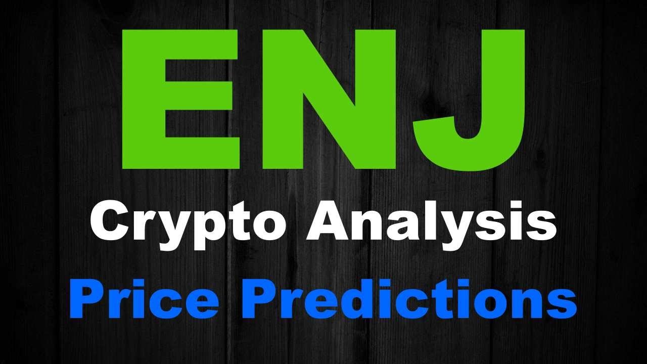 ENJ COIN PRICE PREDICTION &ndash; BUY, SELL, HOLD? &ndash; TECHNICAL ANALYSIS FOR ENJIN, NOVEMBER 2021 FORECAST