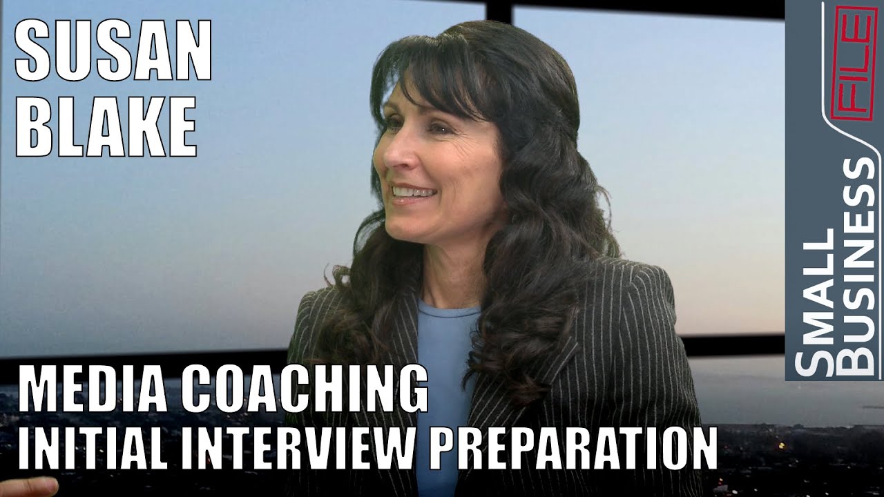 Media Coaching: Initial Interview Preparation with Susan Blake