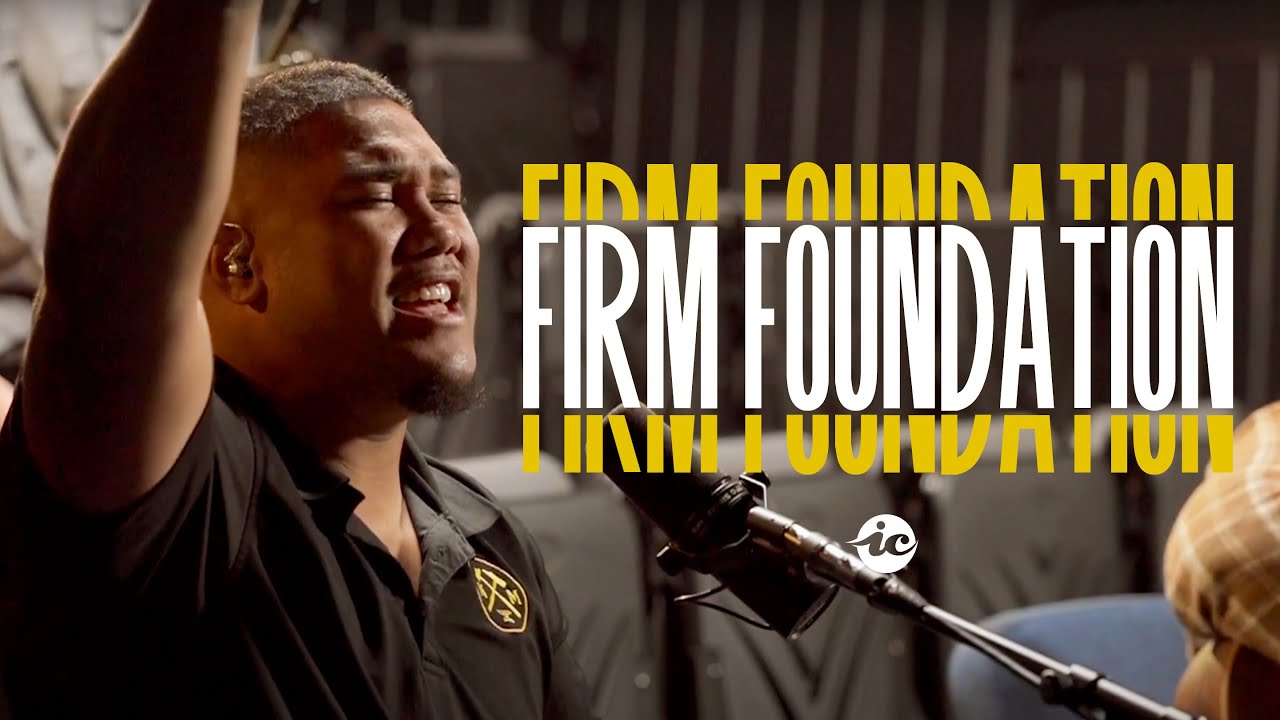 Firm Foundation | Inspire Church Worship