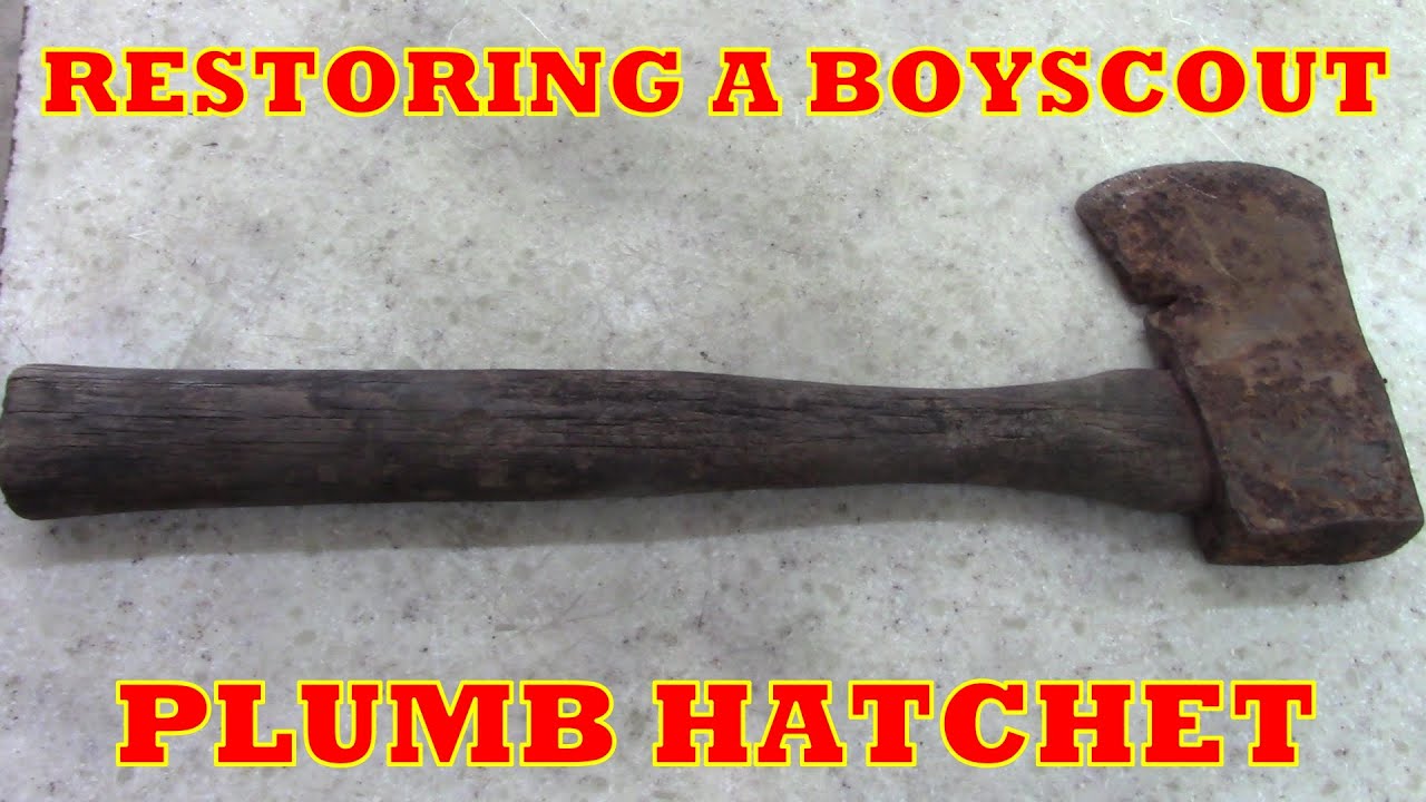 Restoring an old boy scout hatchet!