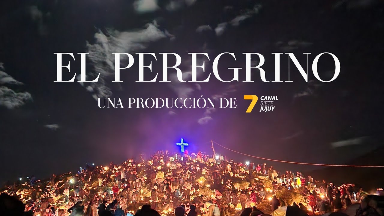 EL PEREGRINO - PARTE 1 - Peregrinación a la Abra de Punta Corral 2023