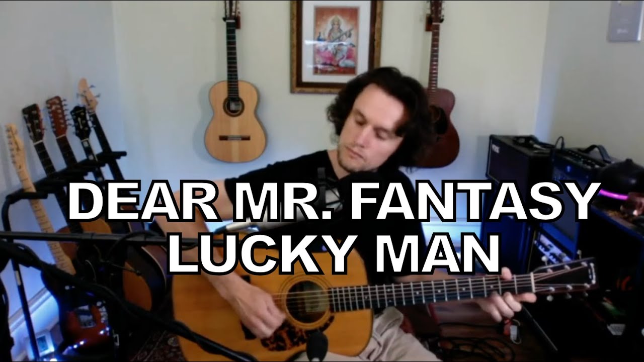 Dear Mr. Fantasy / Lucky Man (acoustic cover)