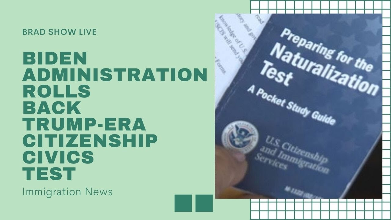 Biden Administration Rolls Back Trump-Era Citizenship Civics Test | Immigration News 2021