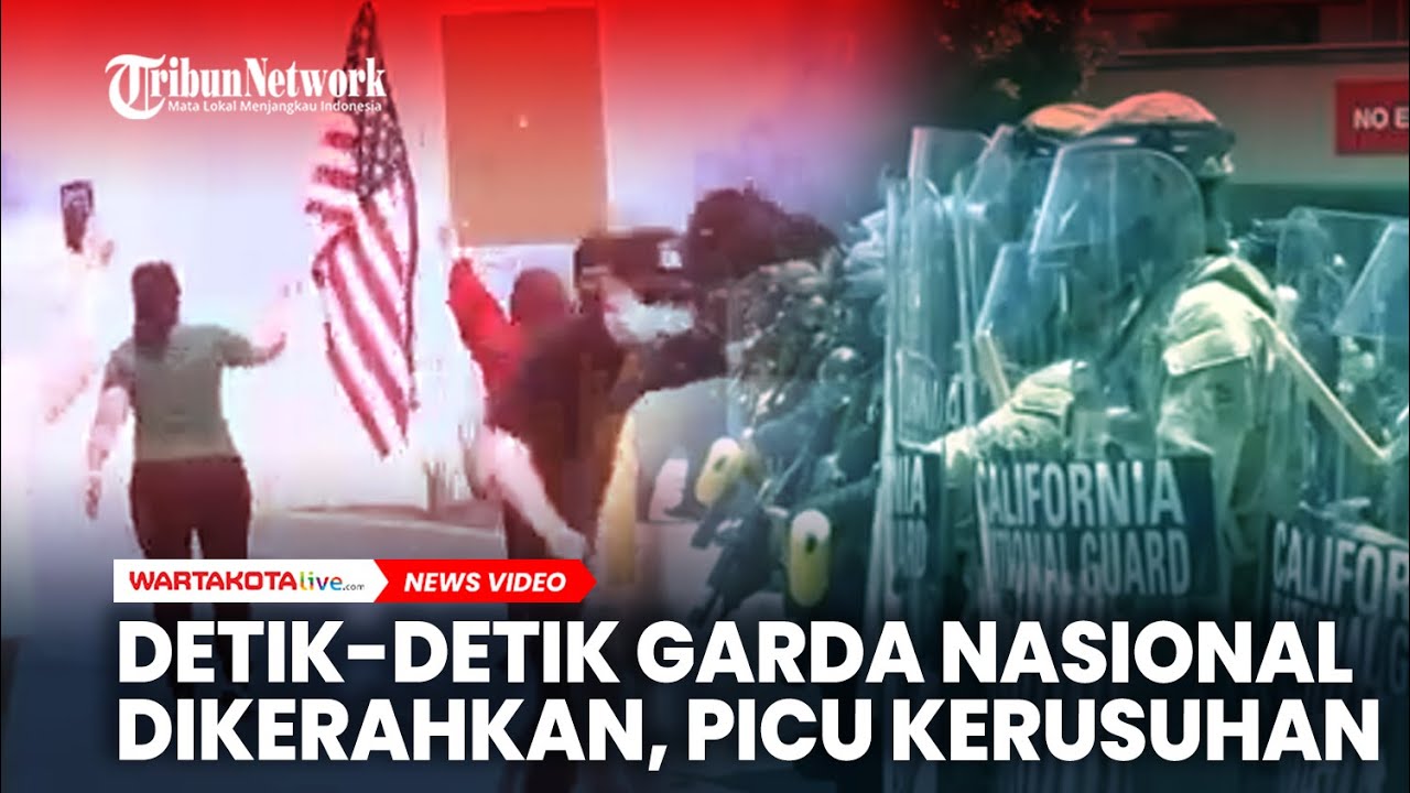 Detik-detik Garda Nasional Dikerahkan, Picu Kerusuhan Makin Pecah di Los Angeles