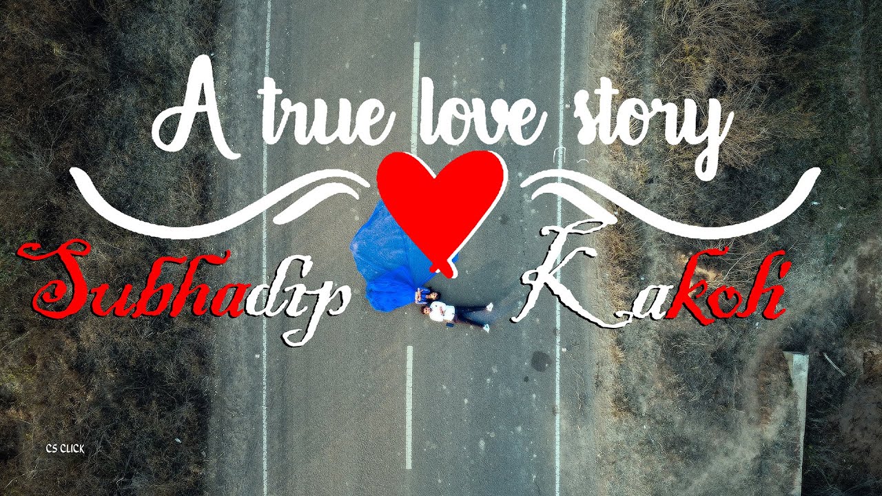 A Pre-Wedding Love Story //Subhadip & Kakoli  // Rupkothar Jogote// CS CLICK