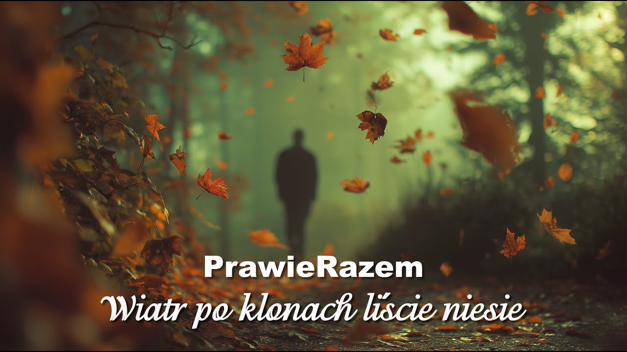 Wiatr po klonach liście niesie - PomizhNas