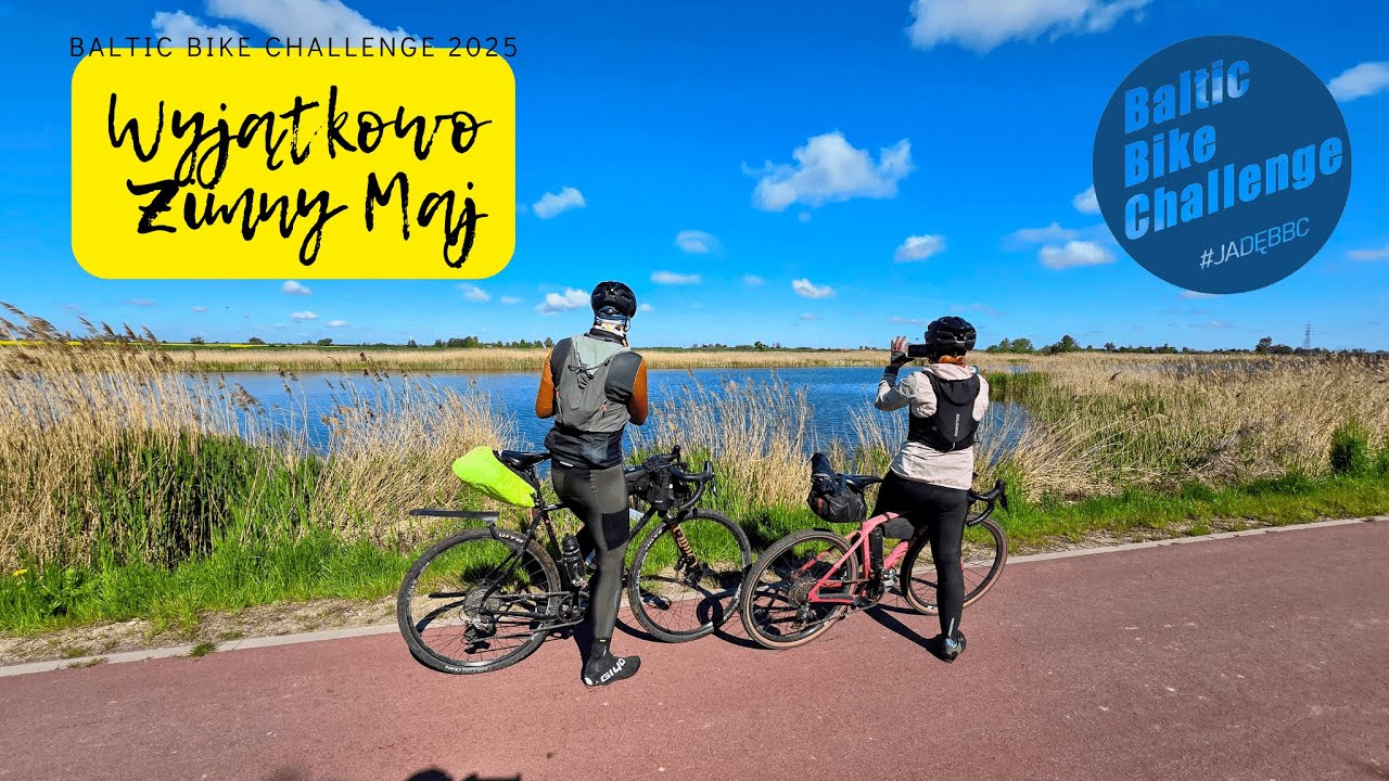Wyjątkowo zimny maj. Baltic Bike Challenge 2025. Pętla 500.