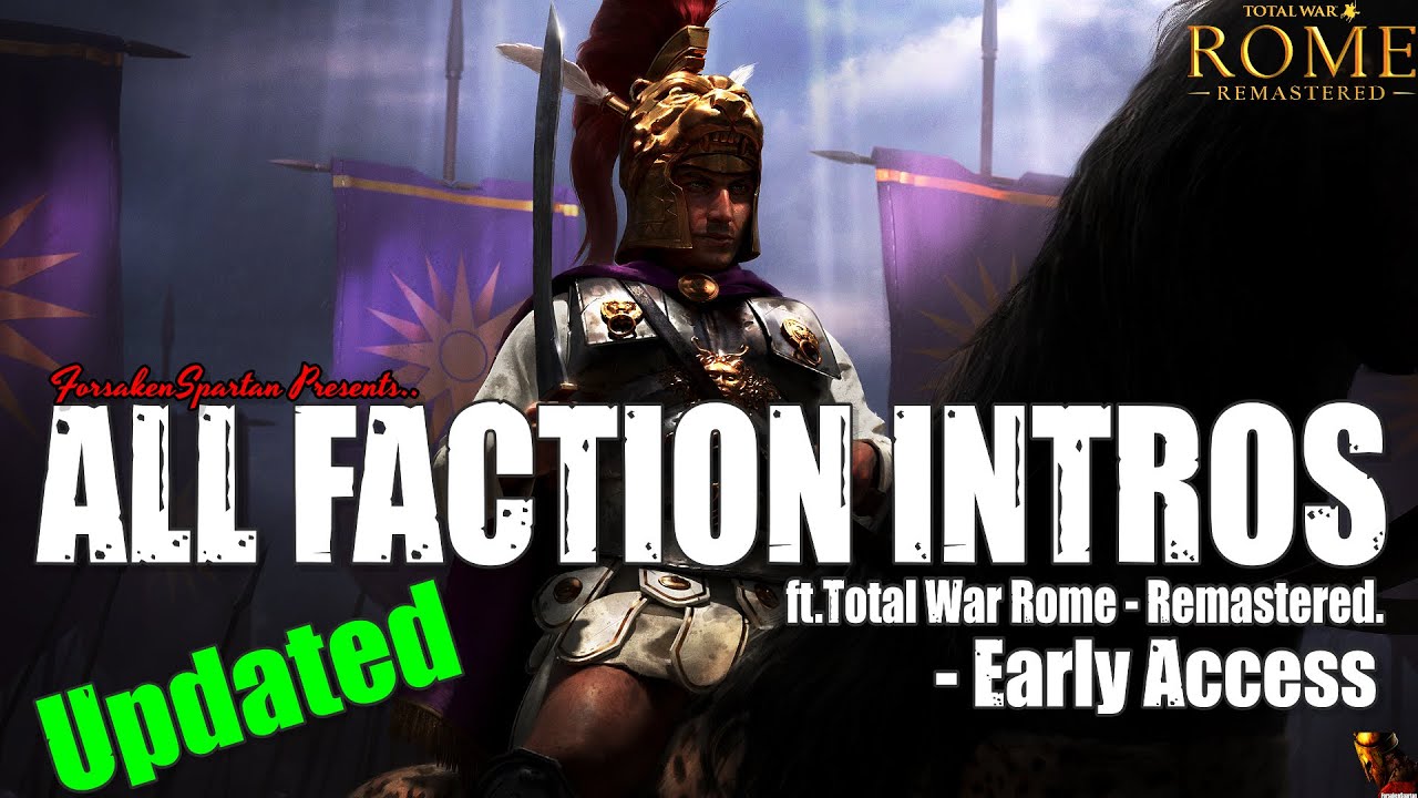 ALL FACTION INTROS **Updated**  - Total War Rome Remastered (Early Access)