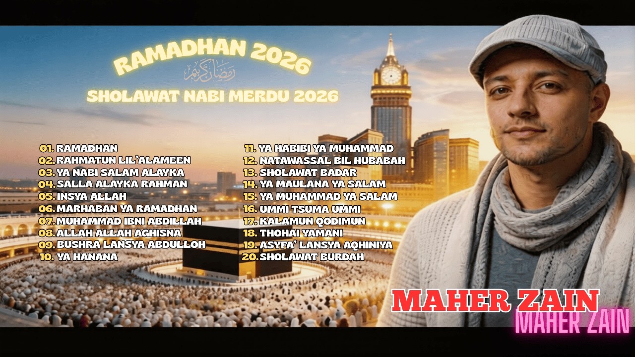 Spesial Menyambut Ramadhan 2026 - Lagu Maher Zain Full Album 2026 | Playlist Lagu Ramadhan - Ramadan