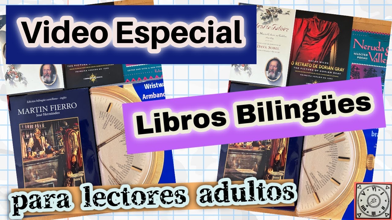 Video Especial sobre Libros Bilingües para Adultos, Ideas y Reflexión (Libros Bilingües)