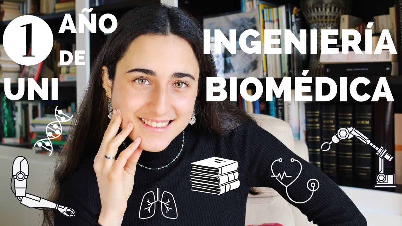 PRIMER AÑO DE CARRERA: INGENIERÍA BIOMÉDICA | MI EXPERIENCIA