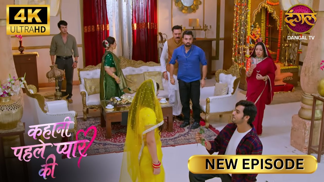 भगवान से दुआ मांगूंगा तुझे रोज़ तकलीफ हो | Kahani Pehle Pyaar Ki | New Episode | Full Ep | 4K