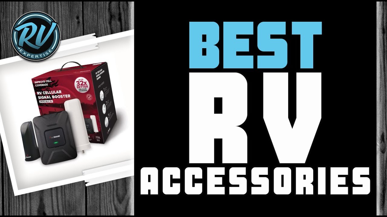 Best RV Accessories 🧰: Upgrades, & Add-ons of 2020 | RV Expertise