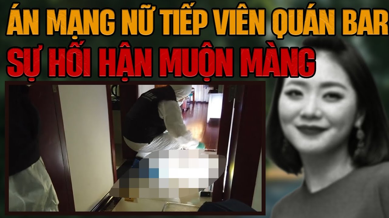 Kỳ Án Trung Quốc : Áng Mạng Nữ Tiếp Viên Quán Bar Trên Tầng 3