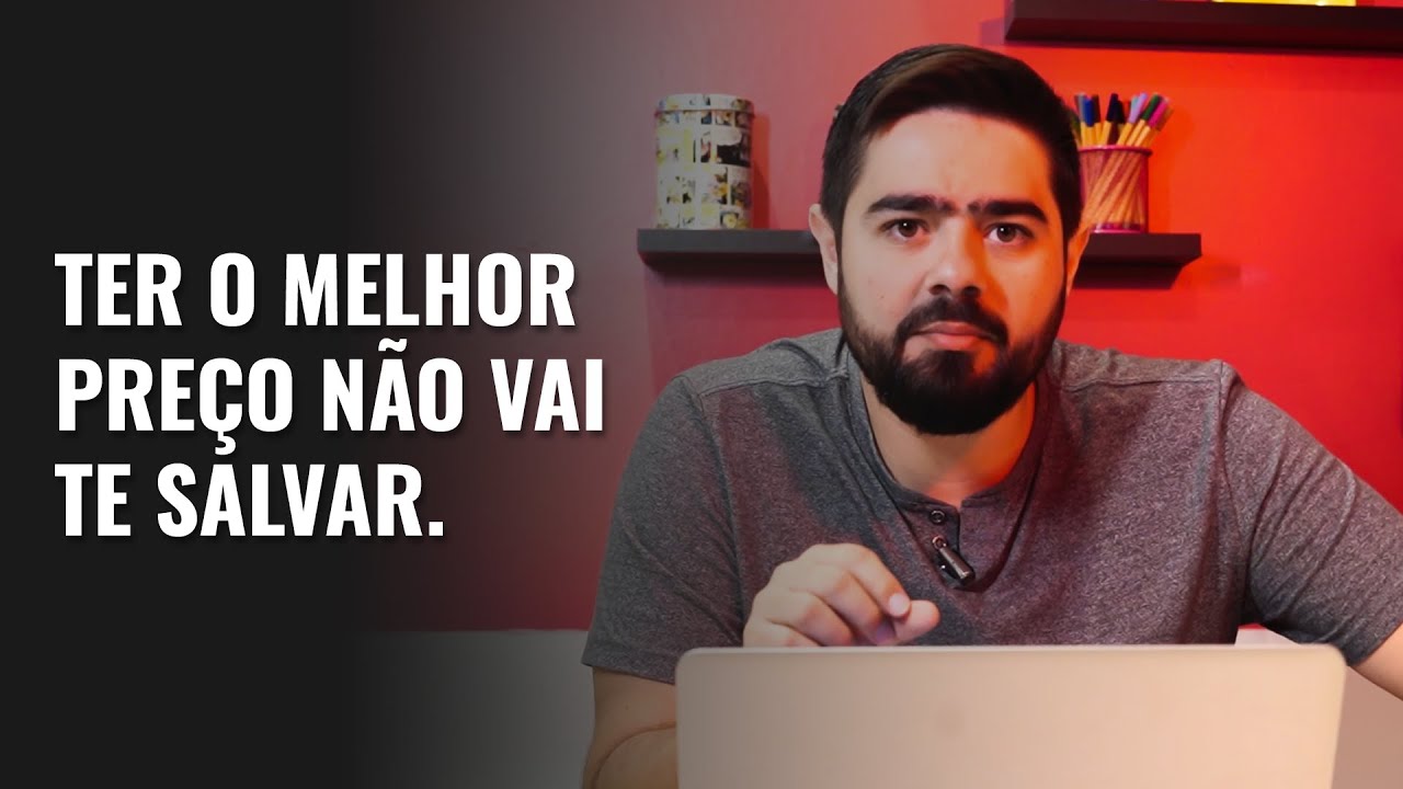 #42. Se tudo que você tem é o melhor preço, você não tem nada