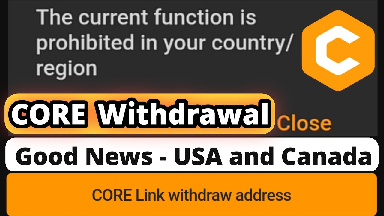 CORE Withdrawal Prohibited in Your Country!? CORE MAINNET UPDATE