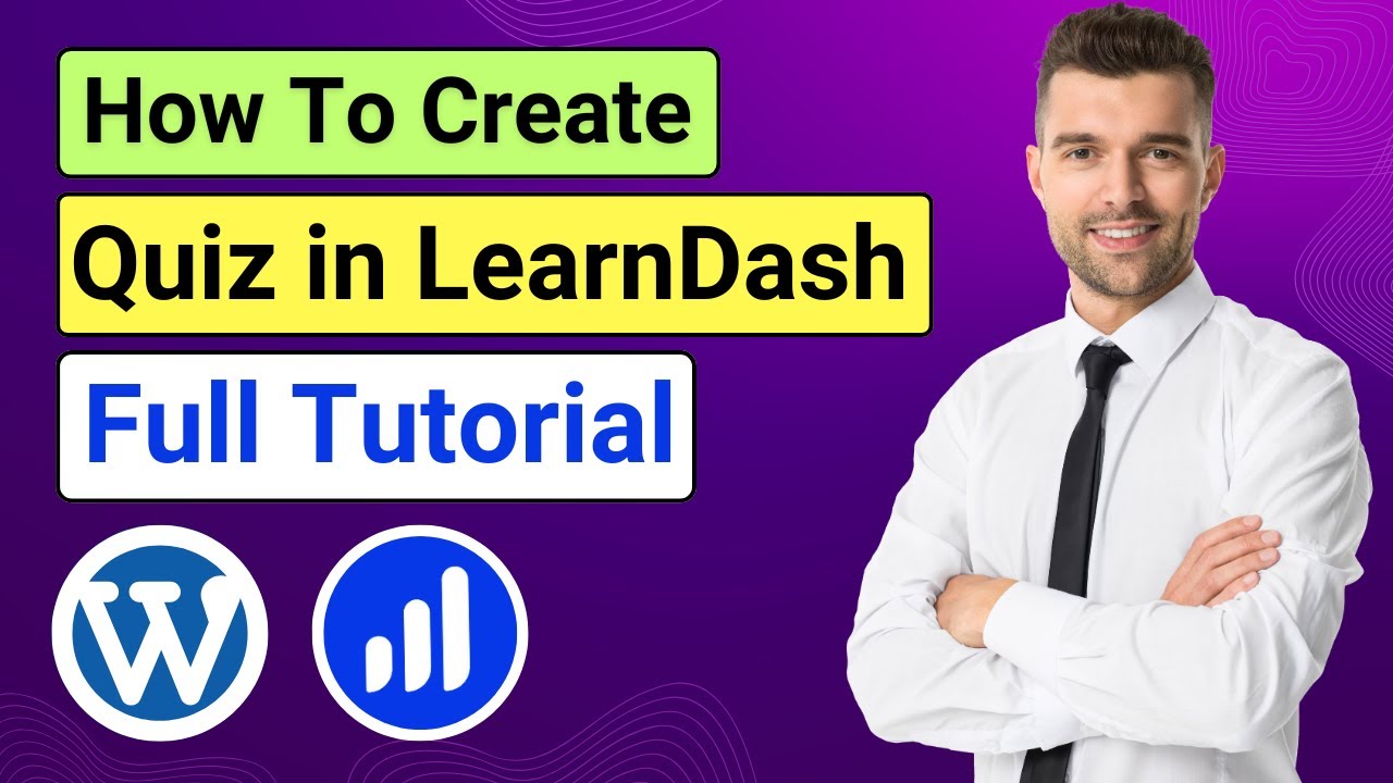 Как создать тест в LearnDash — полное руководство | Подробное руководство по созданию теста в Wor...