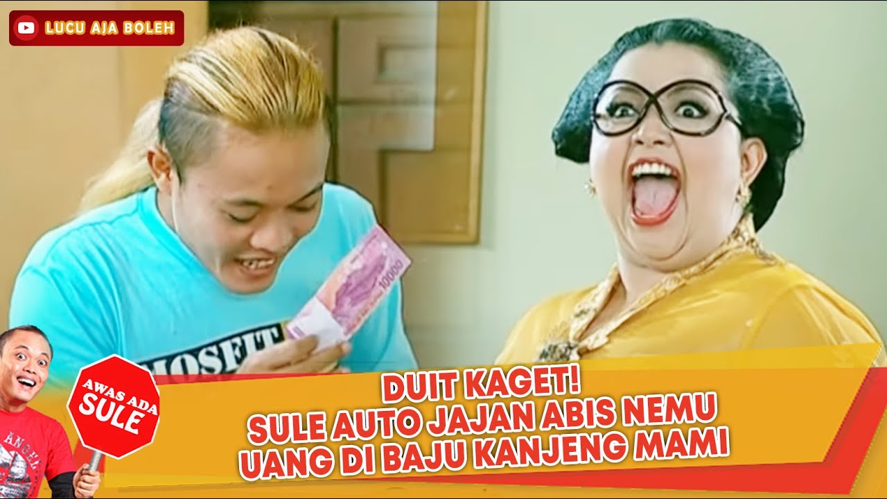 DUIT KAGET! SULE AUTO JAJAN ABIS NEMU UANG DI BAJU KANJENG MAMI - AWAS ADA SULE