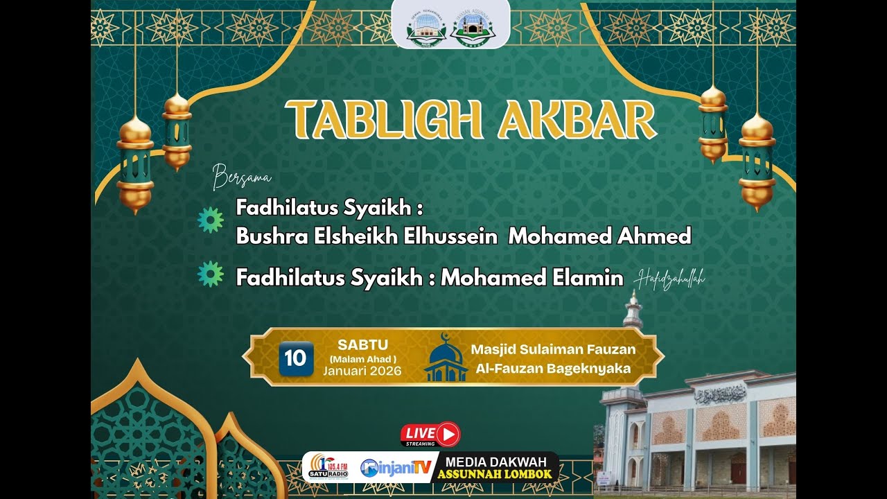 ⭕ [LIVE] TABLIGH AKBAR - Syaikh Bushra Elsheikh Elhussein Mohamed   حفظه الله تعالى