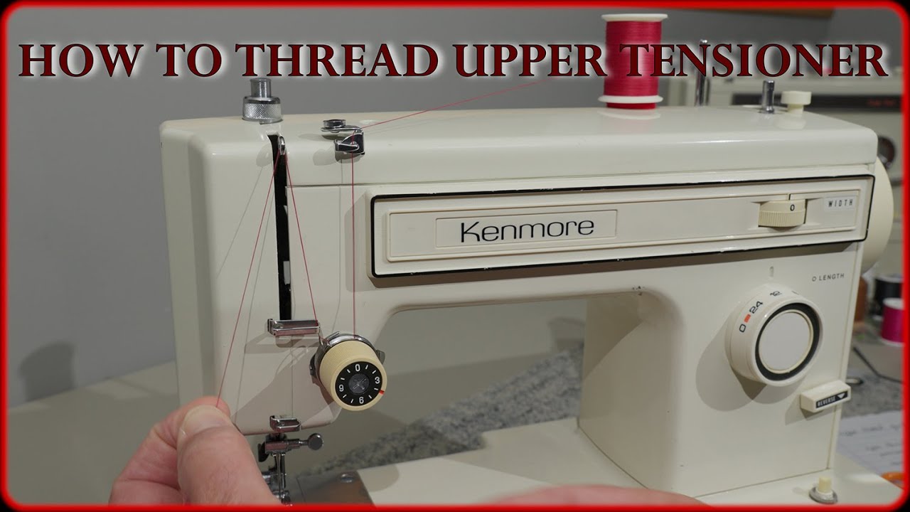 How To Properly Thread Upper Tensioner On KENMORE 158 Series Sewing Machine 4K
