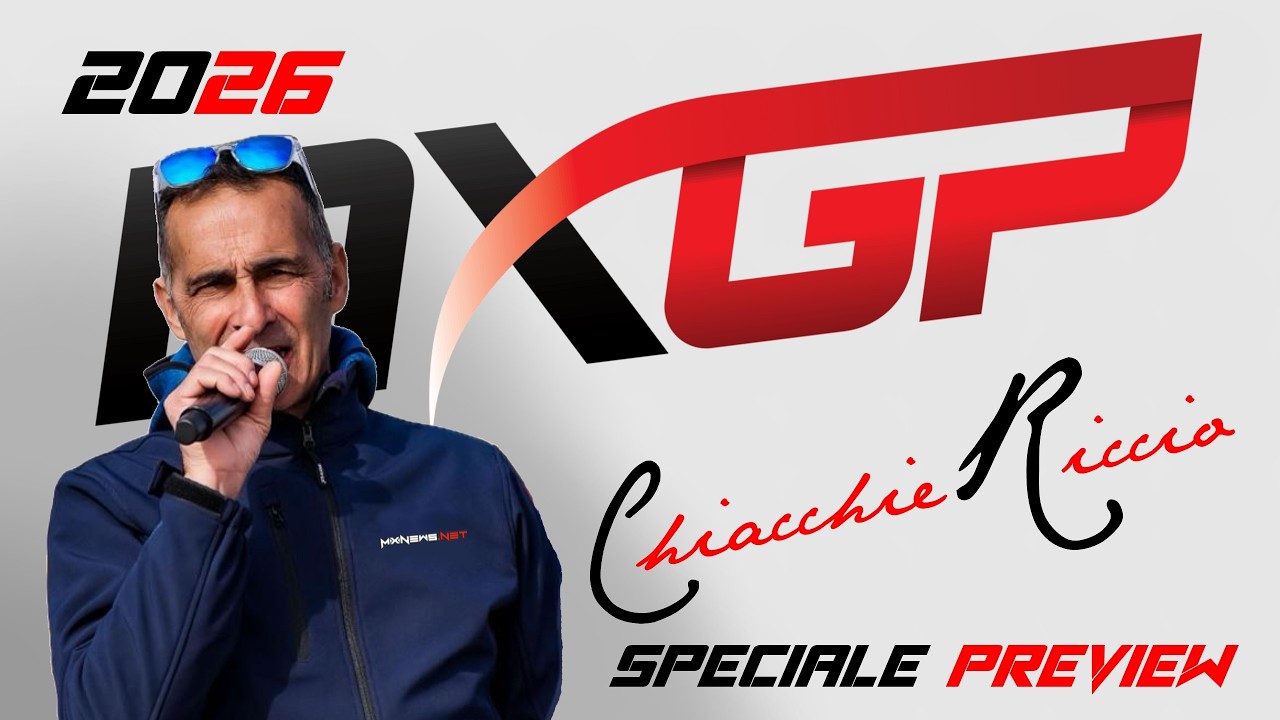 ChiacchieRiccio 2026 - MXGP Preview!