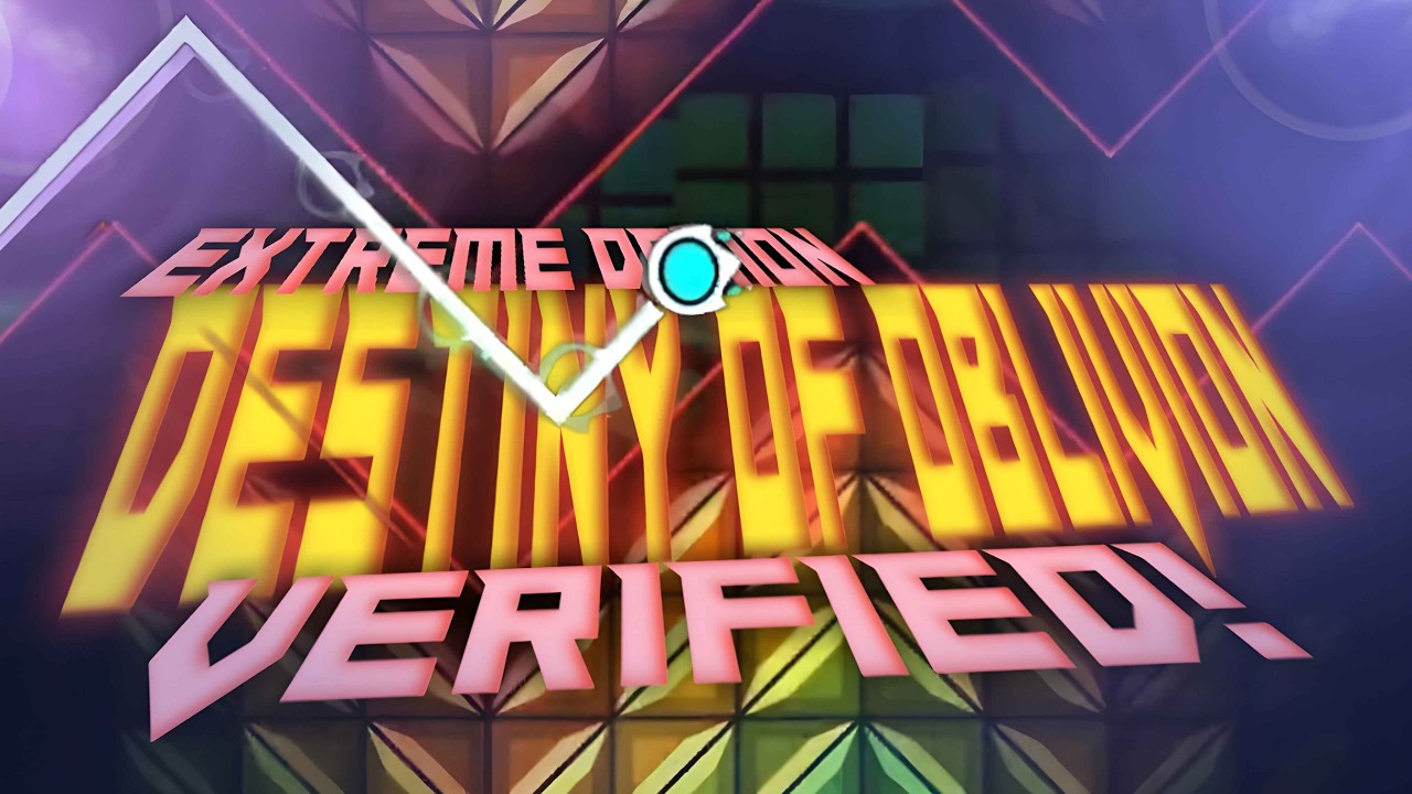 [VERIFIED] Destiny Of Oblivion 100% (Extreme Demon) - Geometry Dash 2.2