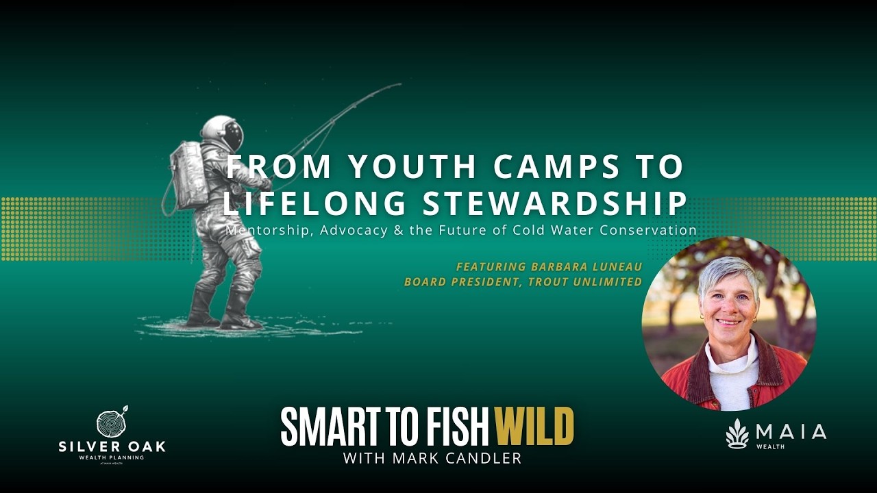 From Youth Camps to Lifelong Stewardship (STFW Ep. 4)