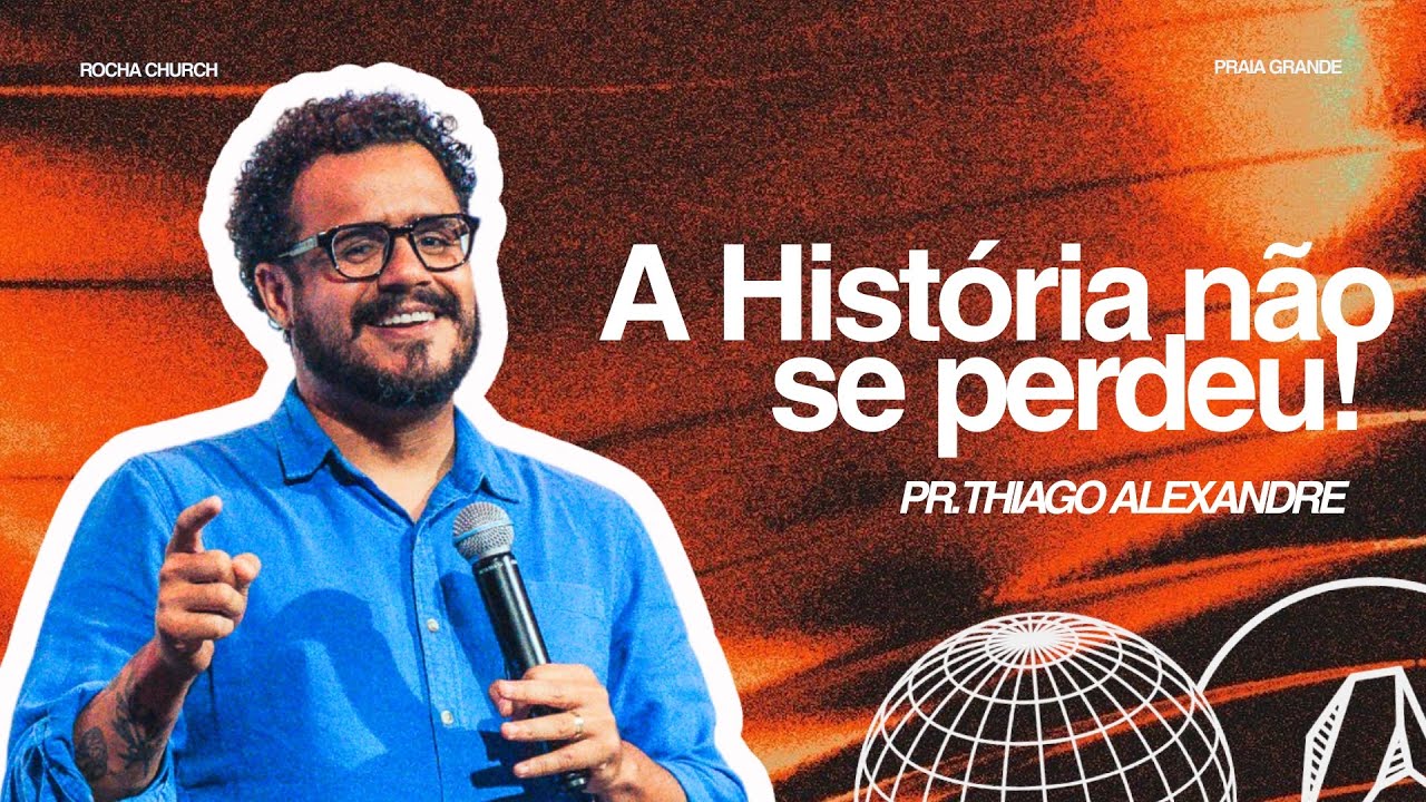 THIAGO ALEXANDRE | A HISTÓRIA NÃO SE PERDEU