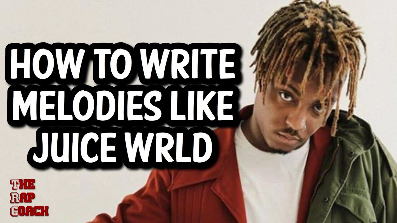 Как писать мелодии, как Juice WRLD